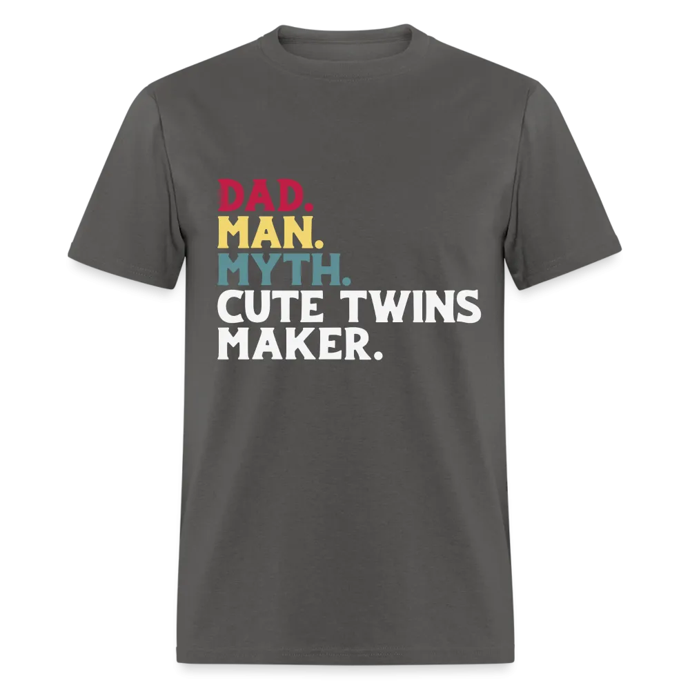 Dad Man Myth Cute Twins Maker T-Shirt (Dad of Twins Tee)