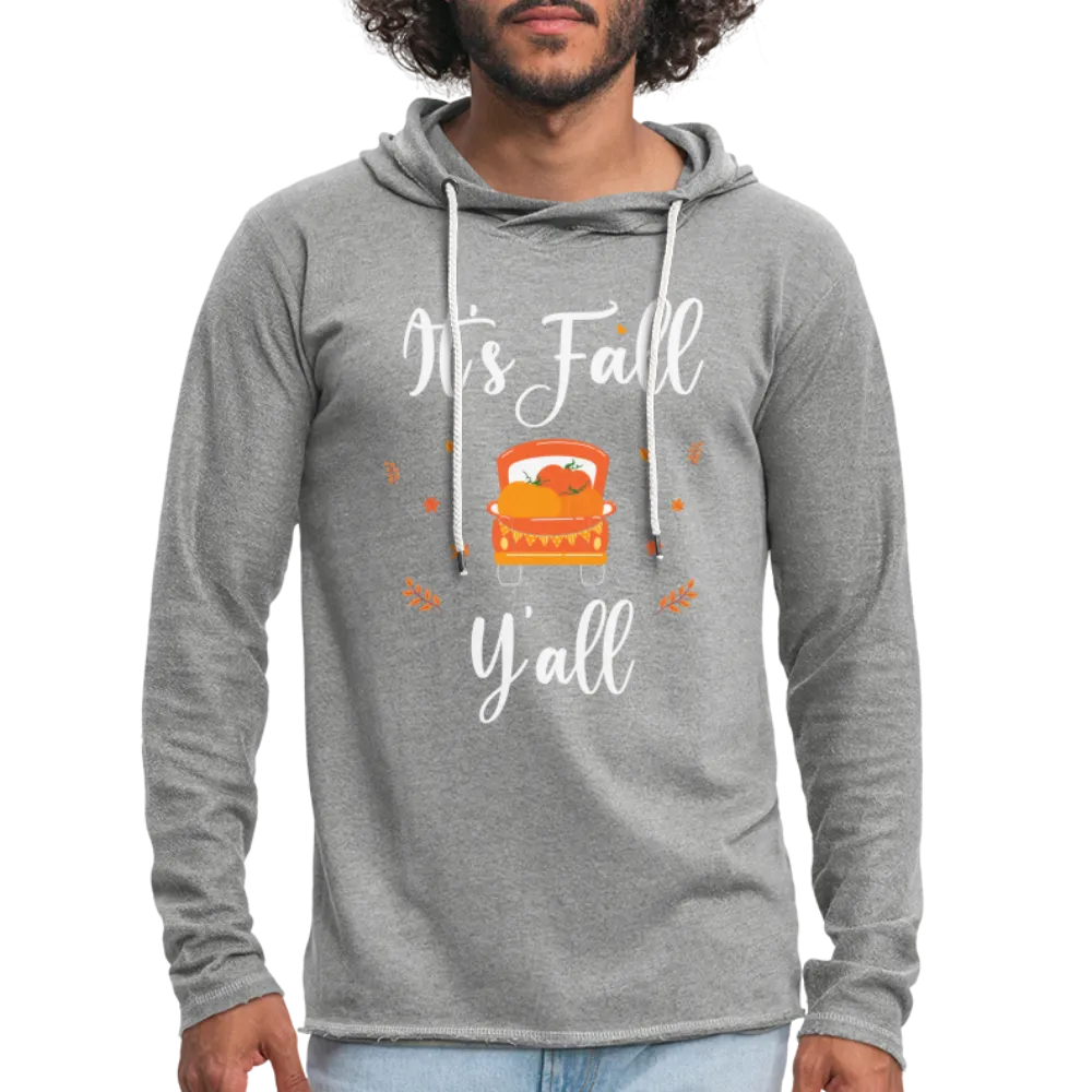 It's Fall Y'all Lightweight Terry Hoodie