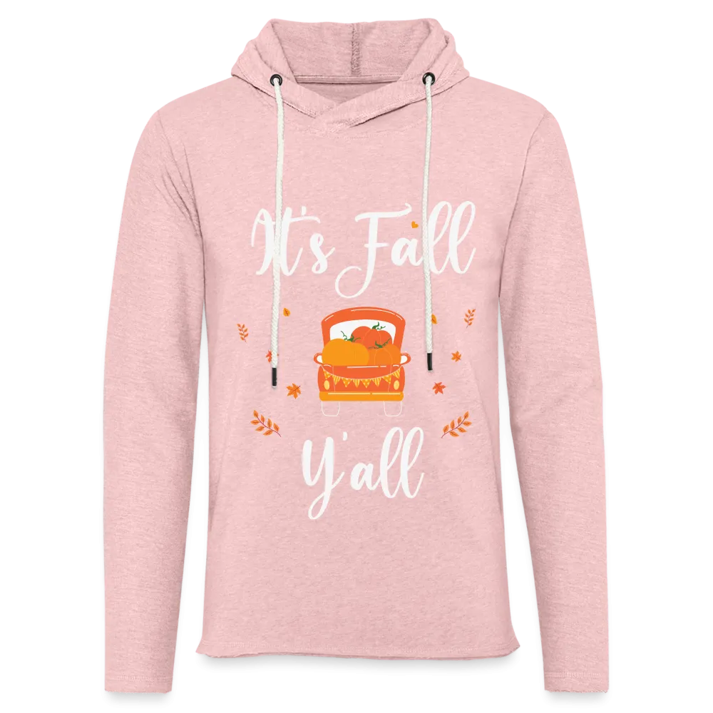 It's Fall Y'all Lightweight Terry Hoodie