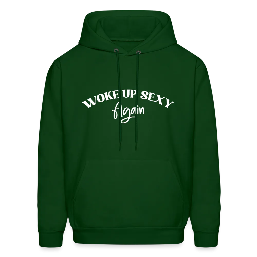 Woke Up Sexy Again Hoodie