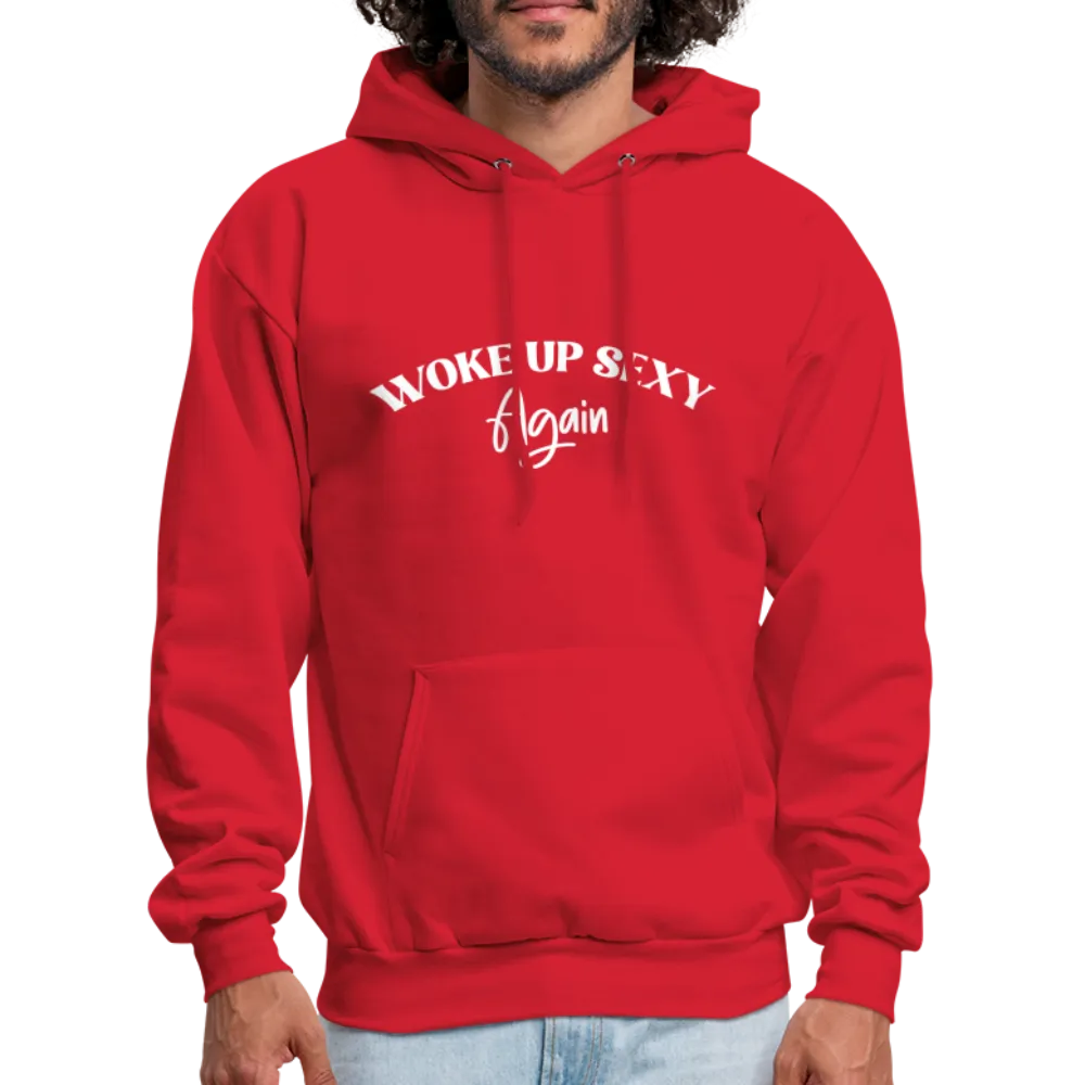 Woke Up Sexy Again Hoodie