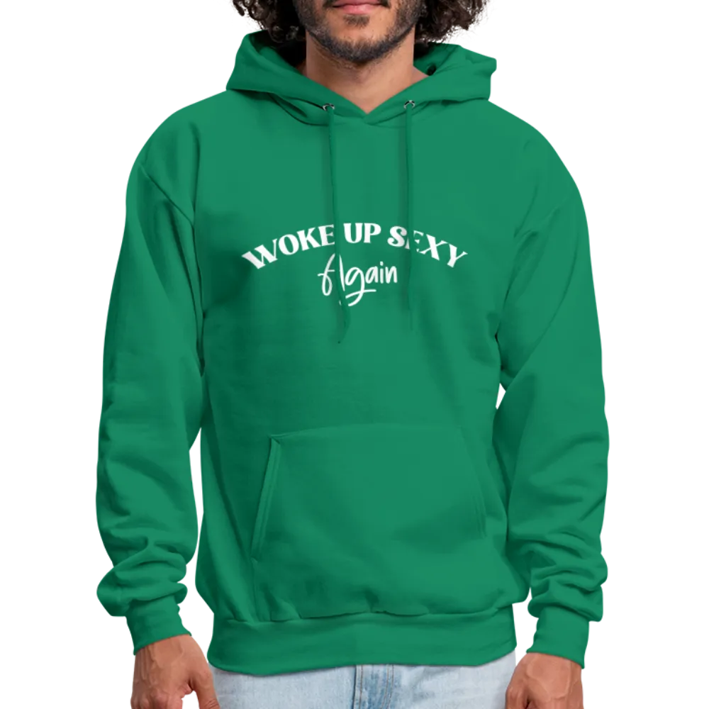 Woke Up Sexy Again Hoodie